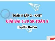 Bài 6.39 SGK Toán 8 Tập 2 Kết nối tri thức